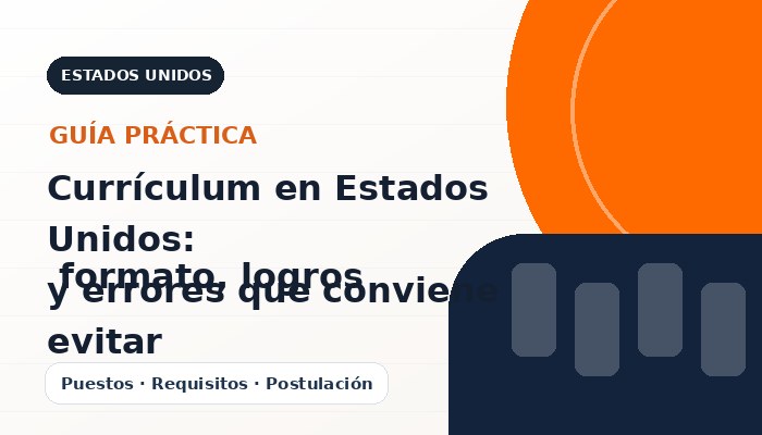 Imagen editorial ilustrativa de Currículum en Estados Unidos: formato, logros y errores que conviene evitar, guía de empleo CareerPort