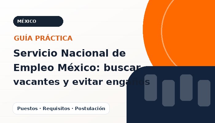 Imagen editorial ilustrativa de Servicio Nacional de Empleo México: buscar vacantes y evitar engaños, guía de empleo CareerPort